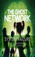 Ghost Network: System Failure