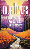 Four Levers: How to Prepare for Retirement