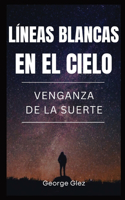 Lineas Blancas en el Cielo