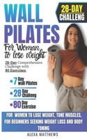 Wall Pilates for Woman to Lose Weight [2 Book in 1]