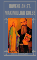 Novene an St. Maximillian Kolbe