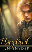 Waylaid