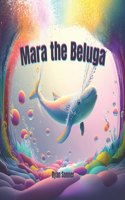 Mara the Beluga