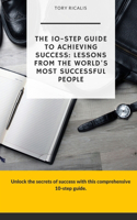 10-Step Guide to Achieving Success