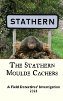 The Stathern Moulde Cachers