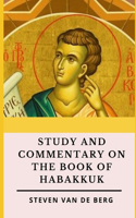 Study and Commentary on the Book of Habakkuk