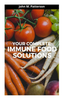 Your Complete Immune Food Solutions
