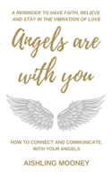 Angels are with You