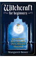 Witchcraft For Beginners