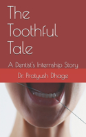 Toothful Tale
