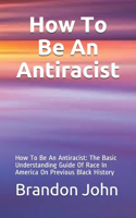 How To Be An Antiracist