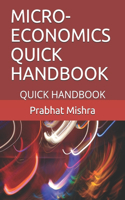 Micro-Economics Quick Handbook