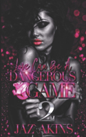 Love Can Be A Dangerous Game 2