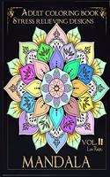 Mandala Adult Coloring Book Stress Relieving Designs vol.II