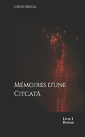 Memoires d'une CitcatA