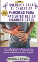 Solución Para El Cáncer de Páncreas Para Pacientes Recién Diagnosticados