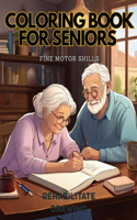 Coloring book for seniors, fine motor control.