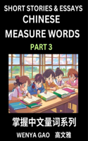 Chinese Measure Words (Part 3)- Learn Chinese Language and Culture by Reading Stories Made of Chinese Liangci Quantifiers, Simple & Easy Mandarin Chinese Lessons for Beginners