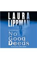 No Good Deeds: (9 Tess Monaghan Novel)