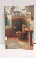 Bathrooms: Remodeling Projects