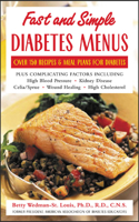 Fast and Simple Diabetes Menus: Over 125 Recipes and Meal Plans for Diabetes Plus Complicating Factors
