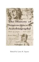 The History of Neuroscience in Autobiography