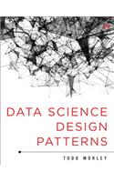 Data Science Design Patterns