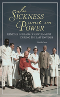In Sickness and in Power: Illnesses in Heads of Government During the Last 100 Years