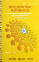 Mylab Math Developmental Mathematics: Basic Mathematics, Beginning Algebra, Intermediate Algebra -- Access Card -- Plus Etext Reference