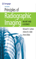 Bundle: Principles of Radiographic Imaging: An Art and a Science, 6th + Mindtap Radiographic Technology, 2 Terms (12 Months) Printed Access Card