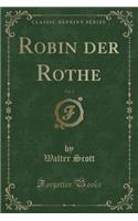 Robin Der Rothe, Vol. 3 (Classic Reprint)