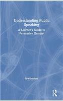 Understanding Public Speaking
