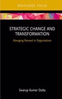 Strategic Change and transformation