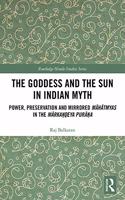 The Goddess and the Sun in Indian Myth