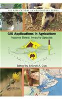 GIS Applications in Agriculture, Volume Three