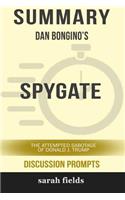 Summary: Dan Bongino's Spygate: The Attempted Sabotage of Donald J. Trump