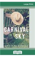 Carnival Sky (16pt Large Print Edition)