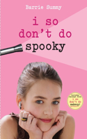 I So Don't Do Spooky