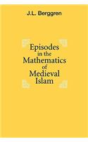 Episodes in the Mathematics of Medieval Islam