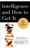 Intelligence and How to Get It: Why Schools and Cultures Count(English)