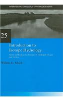 Introduction to Isotope Hydrology: Stable and Radioactive Isotopes of Hydrogen, Carbon, and Oxygen(IAH - International Contributions to Hydrogeology)