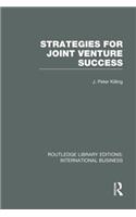 Strategies for Joint Venture Success (RLE International Business)