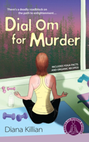 Dial Om for Murder: A Mantra for Murder Mystery(2 A Mantra for Murder Mystery)