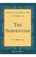 The Serpentine (Classic Reprint)