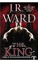 The King: A Novel of the Black Dagger Brotherhood