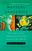 Magical Souvenirs: Mystical Travel Stories from Around the World(English)