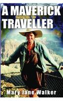 A Maverick Traveller