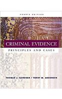 Criminal Evidence: Principles and Cases