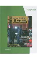 Study Guide for Gaines/Miller's Criminal Justice in Action: (English)