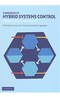 Handbook of Hybrid Systems Control: Theory, Tools, Applications